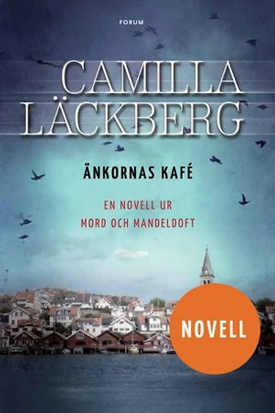 Änkornas kafé : en novell ur Mord och mandeldoft