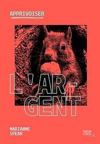 Apprivoiser l’argent