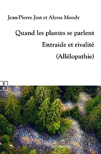 Quand les plantes se parlent: Entraide et rivalité (Allélopathie)