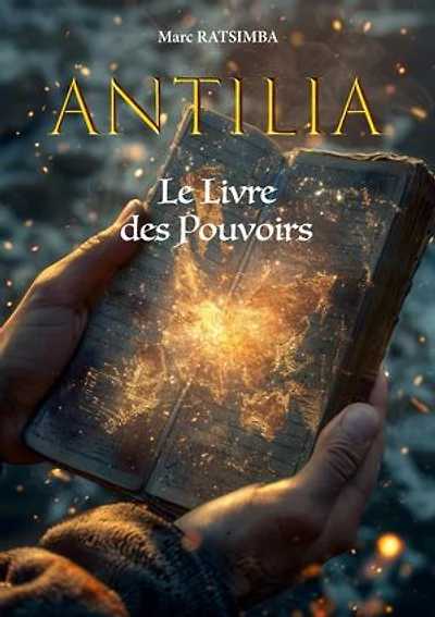 Antilia: Le Livre des Pouvoirs