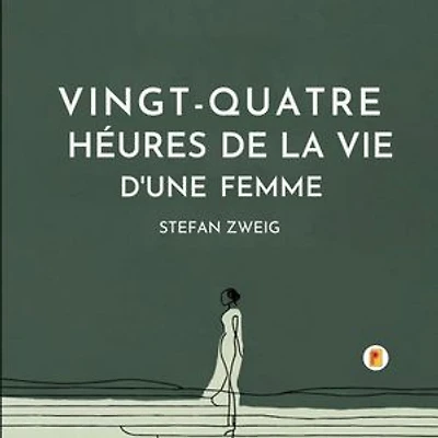Vingt-quatre Heures De La Vie D'une Femme