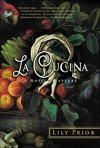 La Cucina: A Novel of Rapture