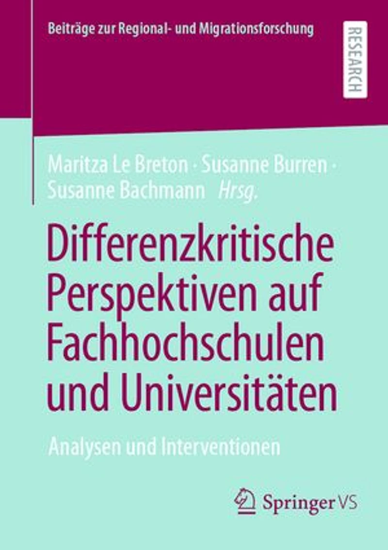 Differenzkritische Perspektiven Auf Fachhochschulen Und Universitäten: Analysen Interventionen