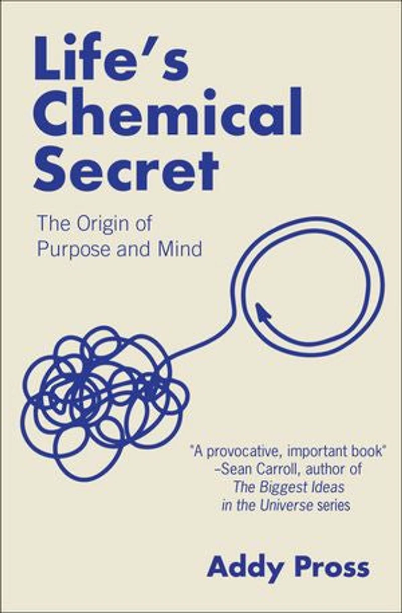 Life's Chemical Secret: The Origin of Purpose and Mind