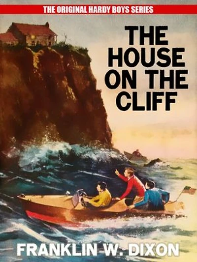 The House on the Cliff: The Original Hardy Boys Series