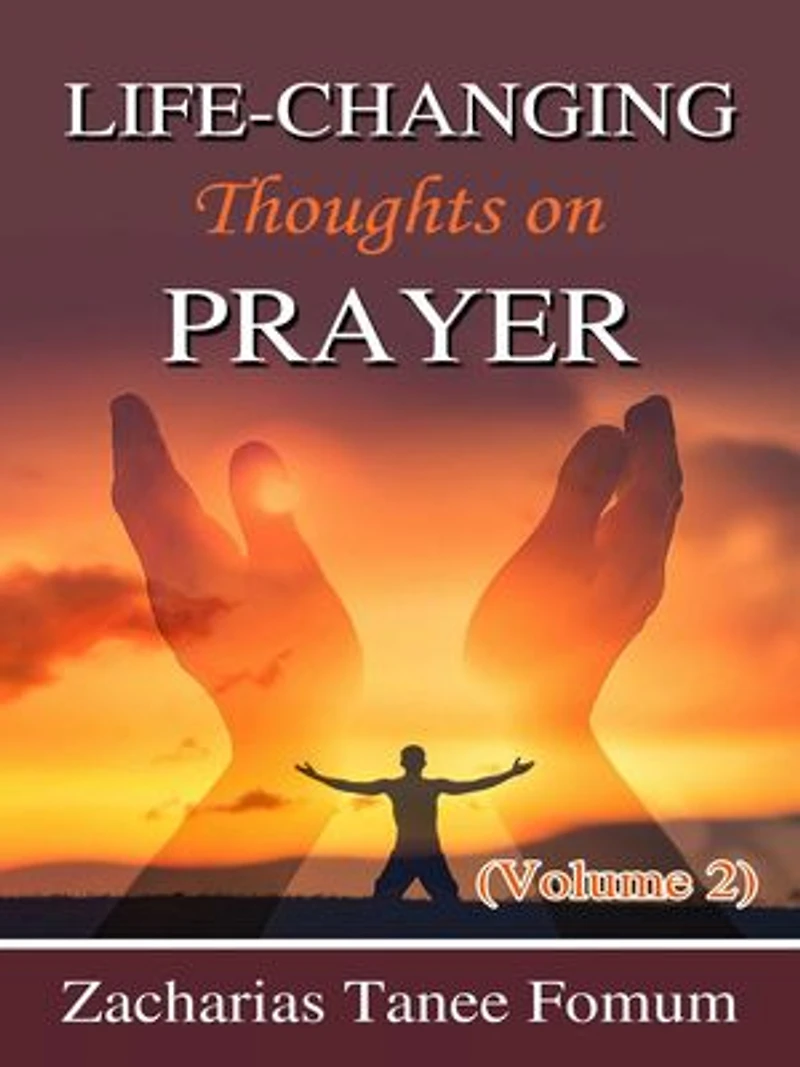Life-Changing Thoughts on Prayer (Volume 2): Prayer Power Series, #13