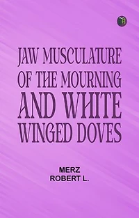 Jaw Musculature of the Mourning and White-winged Doves