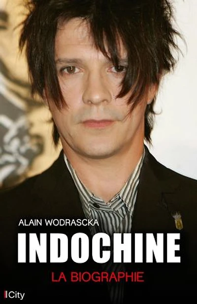Indochine : la biographie: biographie