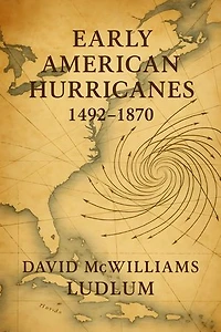 Early American Hurricanes 1492-1870