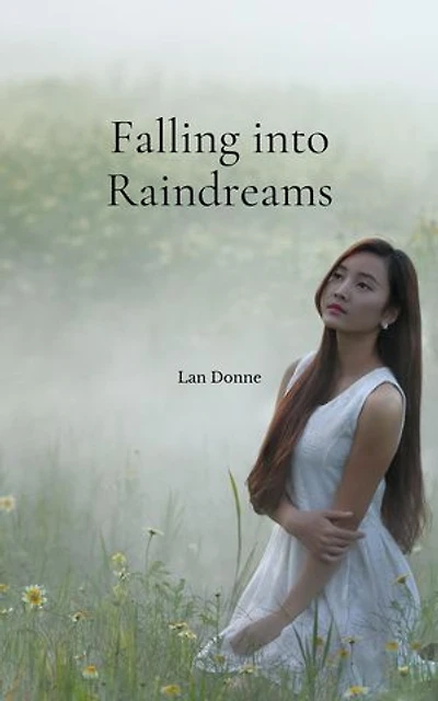 Falling into Raindreams
