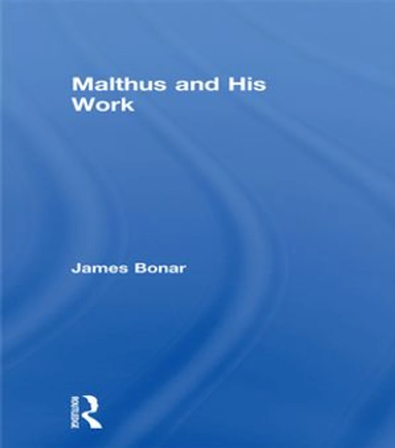 Malthus and His Work