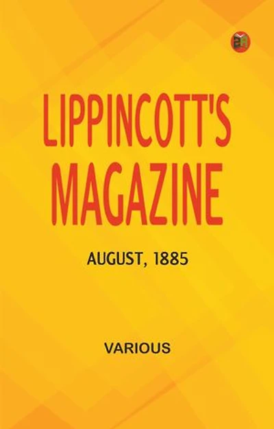 Lippincott's Magazine, August, 1885