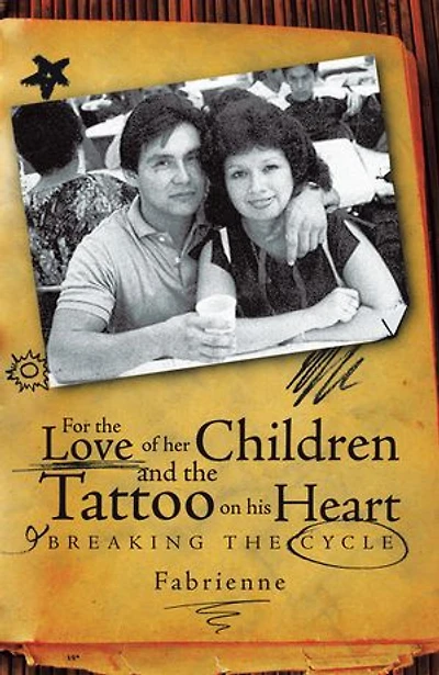 For the Love of Her Children and Tattoo on His Heart: Breaking Cycle