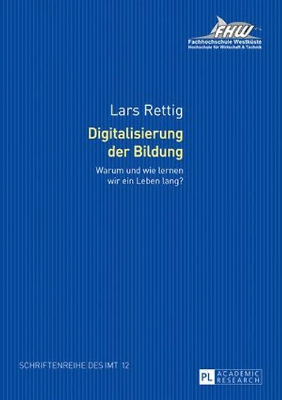 Digitalisierung der Bildung: Warum und wie lernen wir ein Leben lang? Forschungsergebnisse zur Online-Weiterbildung im Tourismus. Bedeutung – Erwartung Nutzung