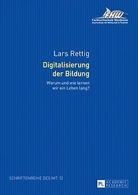 Digitalisierung der Bildung: Warum und wie lernen wir ein Leben lang? Forschungsergebnisse zur Online-Weiterbildung im Tourismus. Bedeutung – Erwartung Nutzung
