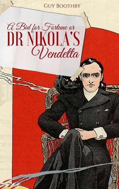 A Bid for Fortune or Dr Nikola's Vendetta