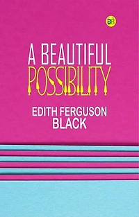 A Beautiful Possibility