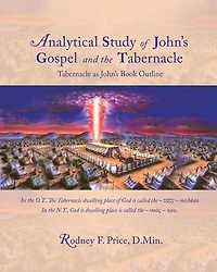 Analytical Study of John's Gospel and the Tabernacle: Tabernacle as Book Outline