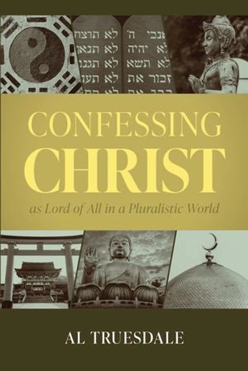 Confessing Christ as Lord of All a Pluralistic World