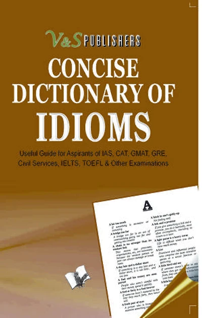 Concise Dictionary Of Idioms