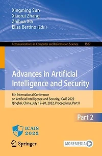 Advances Artificial Intelligence and Security: 8th International Conference on Security, ICAIS 2022, Qinghai, China, July 15-20, Proceedings, Part II