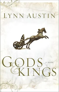 Gods and Kings (Chronicles of the Kings Book #1): A Novel