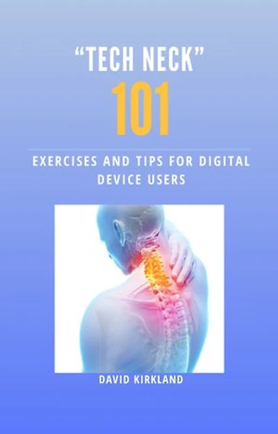 Tech Neck 101: Exercises and Tips For Digital Device Users