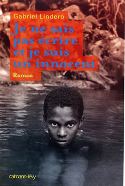 je ne sais pas écrire et suis un innocent