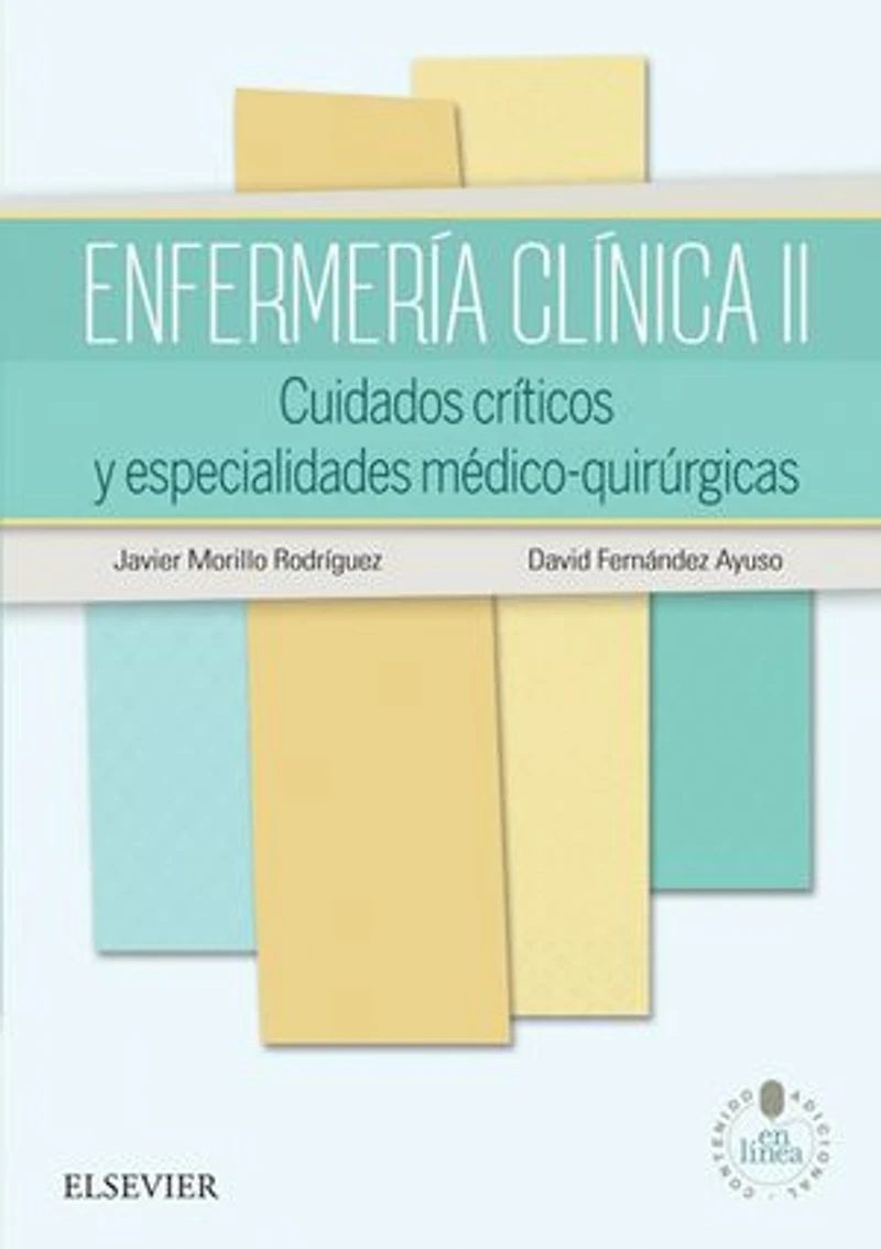 Enfermería clínica II: Cuidados críticos y especialidades médico-quirúrgicas