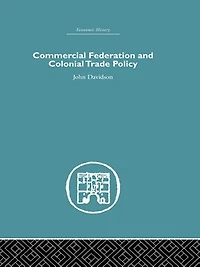 Commercial Federation and Colonial Trade Policy
