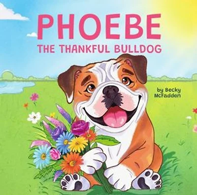 Phoebe The Thankful Bulldog