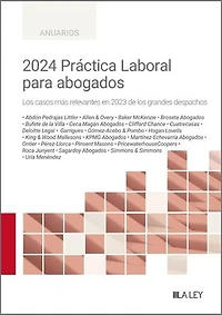 2024 Práctica Laboral para abogados: Los casos más relevantes en 2023 de los grandes despachos