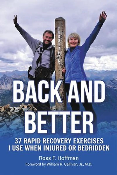 Back and Better: 37 Rapid Recovery Exercises I Use When Injured or Bedridden