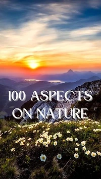 100 Aspects on Nature
