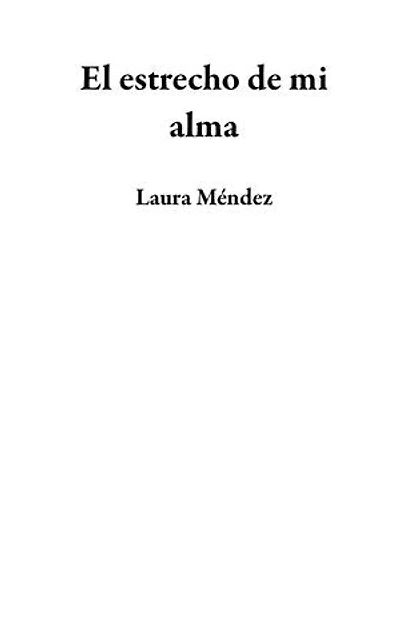 El estrecho de mi alma