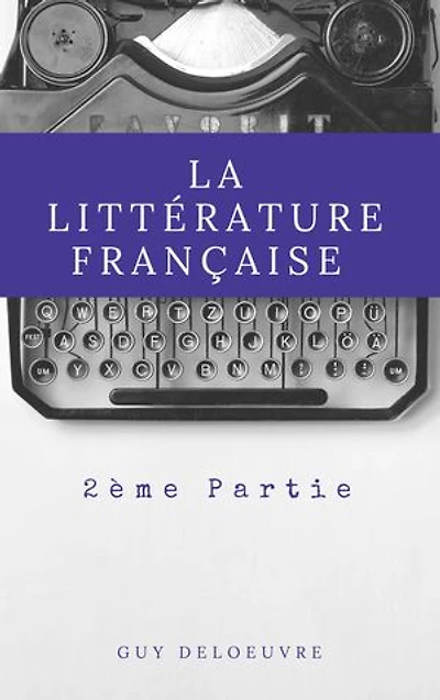 La littérature Française 2ème Partie