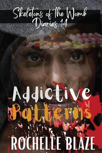 Addictive Patterns: Skeletons of the Womb Diaries