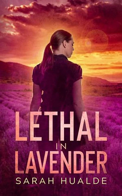 Lethal in Lavender: Honey Pot Mysteries, #2