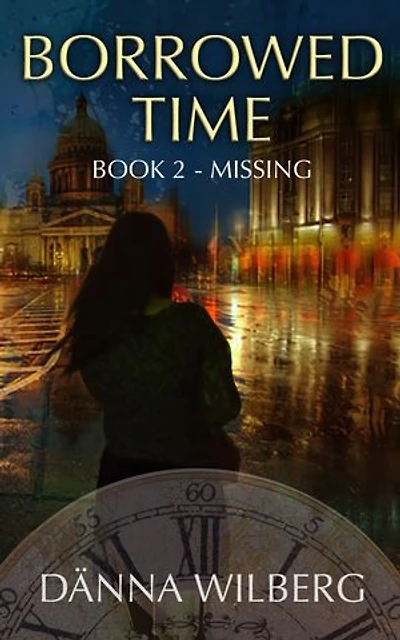 Borrowed Time Book 2 - Missing