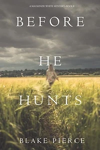 Before He Hunts