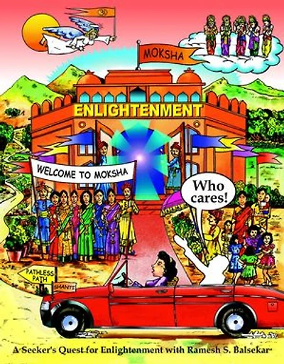 Enlightenment Who Cares! (A seeker's quest for Enlightenment with Ramesh S. Balsekar): Enlightenment Series, #3