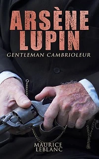 Ars�ne Lupin, gentleman cambrioleur