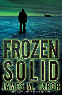 Frozen Solid: A Novel