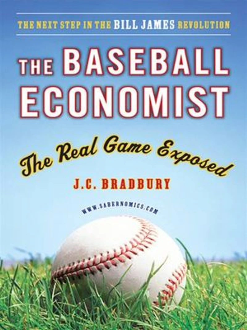 The Baseball Economist: Real Game Exposed