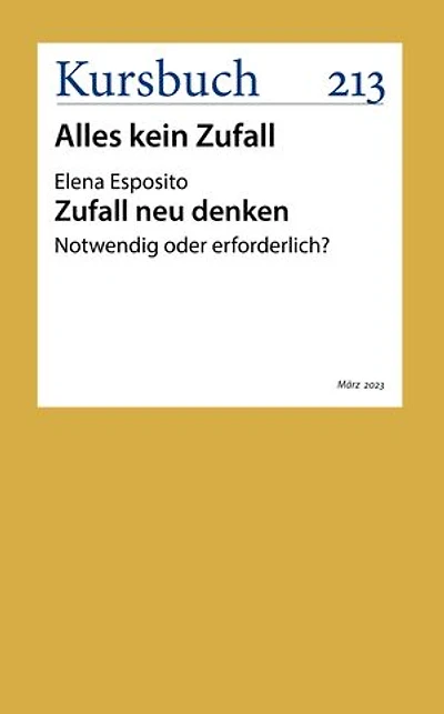 Zufall neu denken: Notwendig oder erforderlich?
