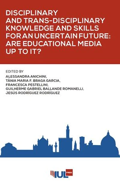 Disciplinary and Trans-Disciplinary Knowledge and Skills for an Uncertain Future: Are Educational Media up to It?