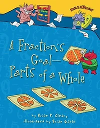 a Fraction's Goal - Parts of Whole