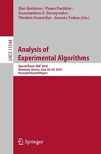 Analysis of Experimental Algorithms: Special Event, SEA 2019, Kalamata, Greece, June 24-29, Revised Selected Paper: Papers