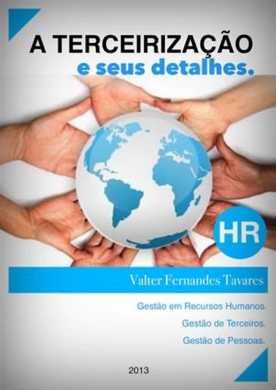 A Terceirização e seus detalhes: Recursos Humanos