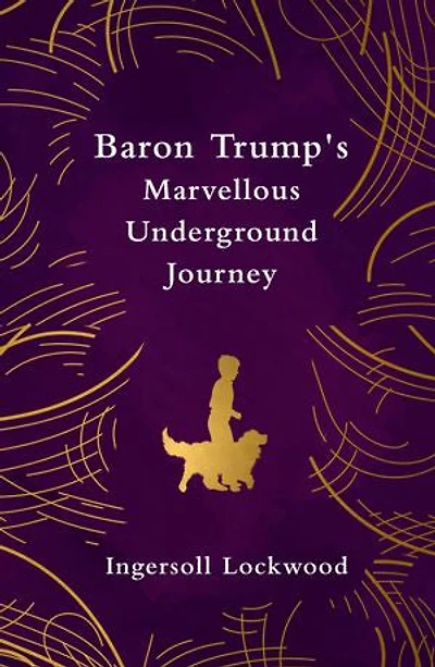 Baron Trump's Marvellous Underground Journey